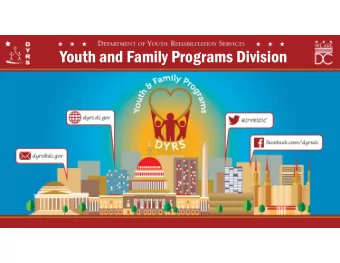Youth and Family Programs Division  Office Communications and Public Affairs |  450 H Street, NW  |