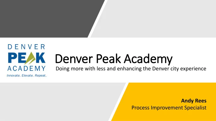denver er p peak ac academ emy