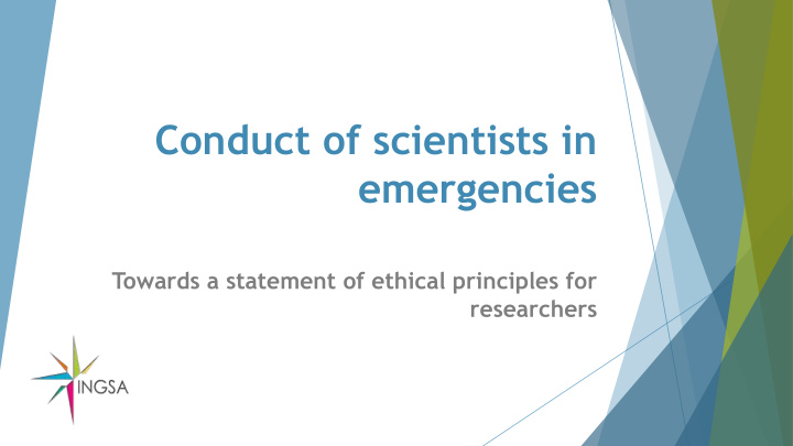 conduct of scientists in emergencies