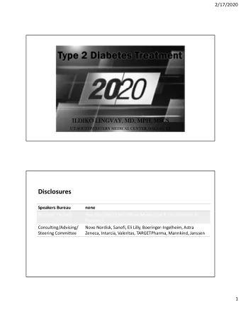Disclosures  Speakers Bureau  none  Research Funding  Novo Nordisk, Merck, Pfizer, Mylan, Gan &amp;