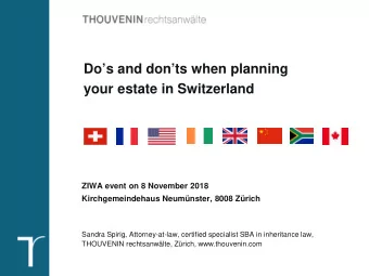Dos and donts when planning  your estate in Switzerland  ZIWA event on 8 November 2018