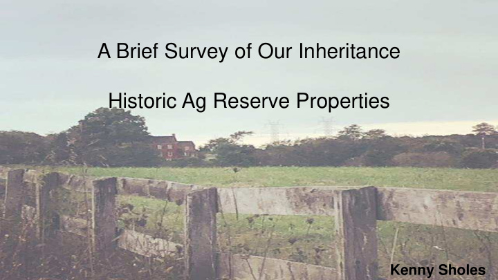 historic ag reserve properties