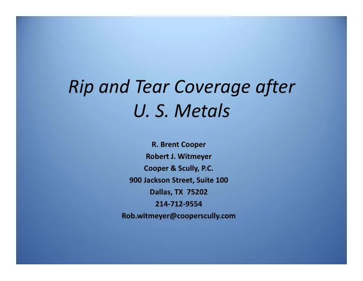 rip and tear coverage after u s metals