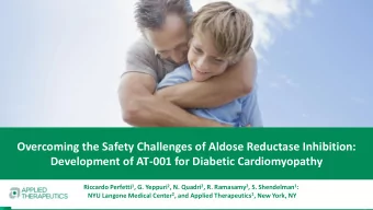 Overcoming the Safety Challenges of Aldose Reductase Inhibition:  Development of AT-001 for