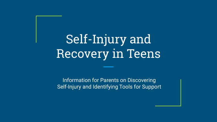 self injury and recovery in teens