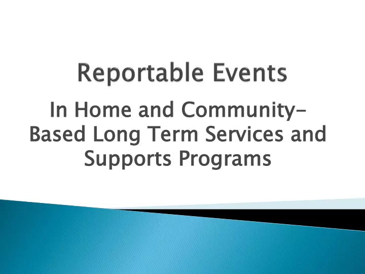in home and co communit ity base sed long term rm se serv