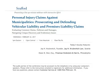 Personal Injury Claims Against  Municipalities: Prosecuting and Defending  Vehicular Liability and