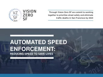 ENFORCEMENT:  REDUCING SPEED TO SAVE LIVES  INTRODUCING SAN FRANCISCOS VISION ZERO  1  INJURIES