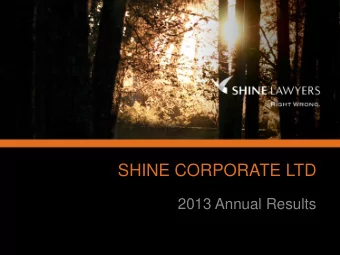SHINE CORPORATE LTD  2013 Annual Results  Disclaimer    This presentation contains certain