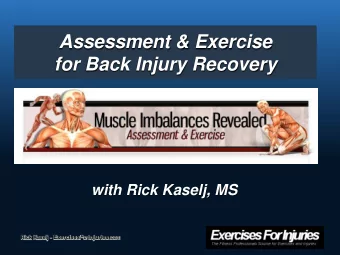 Assessment &amp; Exercise for Back Injury Recovery  with Rick Kaselj, MS Rick Kaselj - Exercises
