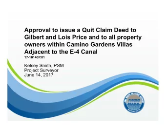 Approval to issue a Quit Claim Deed to  Gilbert and Lois Price and to all property  owners within
