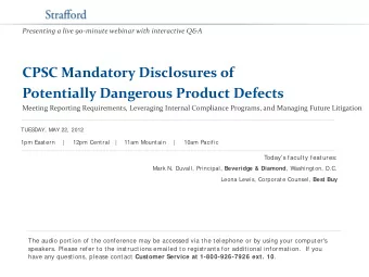 CPSC Mandatory Disclosures of  Potentially Dangerous Product Defects  Meeting Reporting