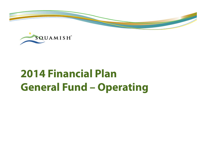 2014 financial plan general fund operating cfo comments