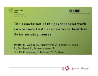 The association of the psychosocial work  environm ent with care workers health in  Swiss