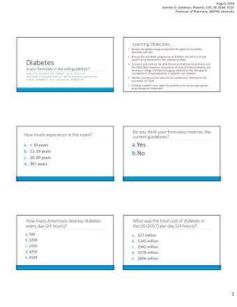 Diabetes  3. Compare and contrast the ADA (American Diabetes Association) and  the AACE/ACE