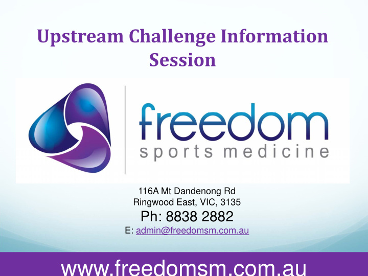 www freedomsm com au upstream challenge 2014
