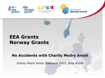 EEA Grants  Norway Grants  No Accidents with Charity Modr hroch  Charity Modr Hroch, Ranova