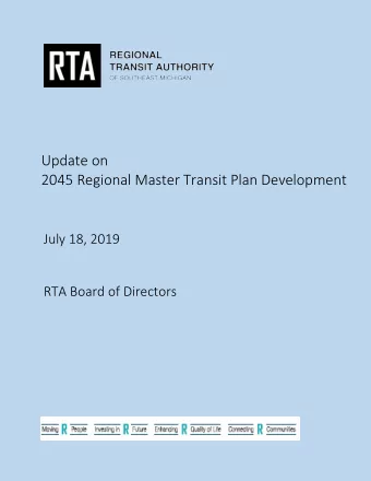 Update on  2045 Regional Master Transit Plan Development  July 18, 2019  RTA Board of Directors