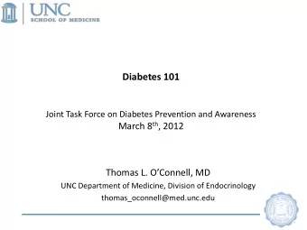 Diabetes 101  Joint Task Force on Diabetes Prevention and Awareness March 8 th , 2012  Thomas L.