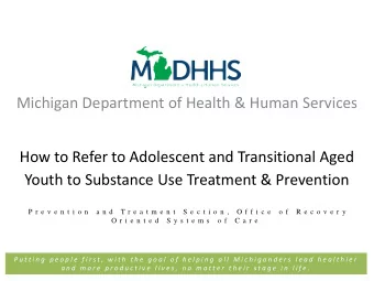 Michigan Department of Health &amp; Human Services  How to Refer to Adolescent and Transitional