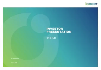 PRESENTATION  ASX:INR  June, 2020  www.ioneer.com  1  This presentation has been prepared as a