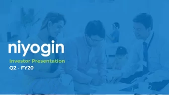 Investor Presentation  Q2 - FY20 Sanskrit for  empowerment , niyogin is born out of a deep