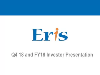 Q4 18 and FY18 Investor Presentation  Safe Harbor Statement  This presentation contains