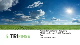 Pesticide Container Recycling  TPSA conference 2019, Savannah  GA  Clinton Shocklee  Agenda
