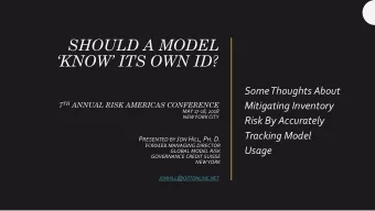 SHOULD A MODEL  KNOW ITS OWN ID?  Some Thoughts About 7 TH ANNUAL RISK AMERICAS CONFERENCE