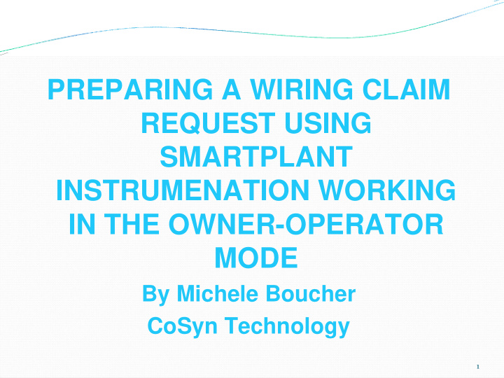 preparing a wiring claim request using smartplant