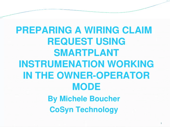 preparing a wiring claim request using smartplant