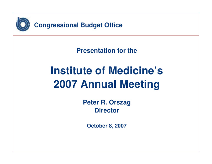 institute of medicine s 2007 annual meeting