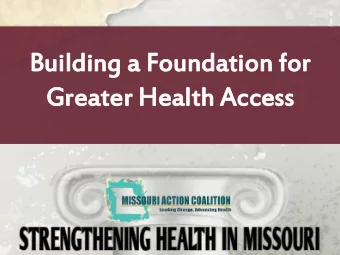 Building a Foundation for  Gre  reater Health Access  Health Care System Challenges  A New Era in
