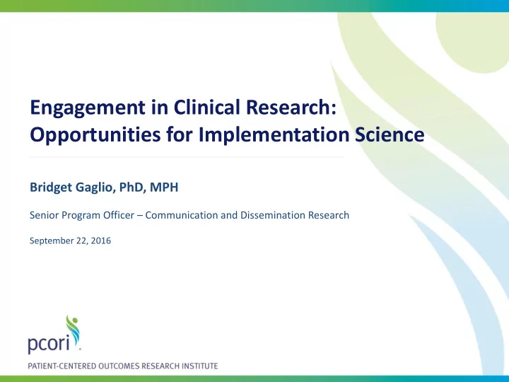engagement in clinical research opportunities for
