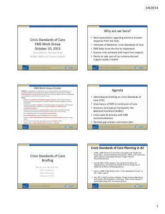 Why are we here?  New expectations regarding extreme disaster Crisis Standards of Care response