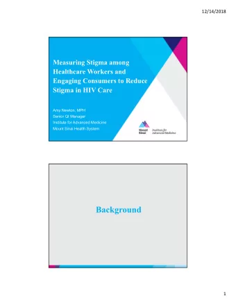 Background  1  12/14/2018  Organizational Background  The Institute for Advanced Medicine (IAM)