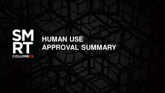 HUMAN USE  APPROVAL SUMMARY  1  SPEAKERS  Andy Wolpert  Casey Cooper-Fenske  Alyssa Chenault  City