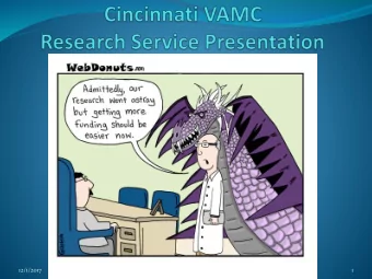 12/1/2017  1  Research Service  Our mission is to improve the quality of care for  veterans