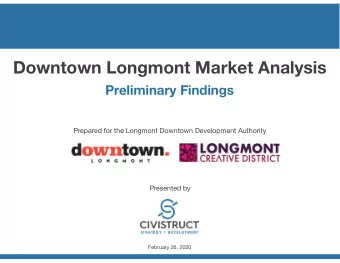 Downtown Longmont Market Analysis  Preliminary Findings  Prepared for the Longmont Downtown