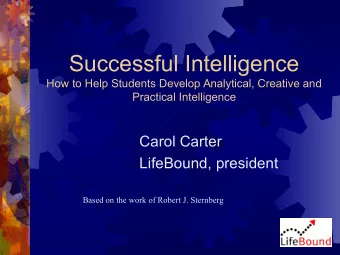 Successful Intelligence  How to Help Students Develop Analytical, Creative and  Practical