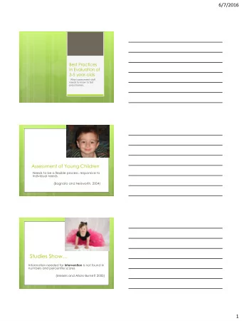 6/7/2016  Best Practices  in Evaluation of  3-5 year-olds  What assessment staff  needs to know to