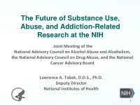 the future of substance use abuse and addiction related