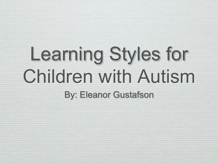 learning styles for children with autism