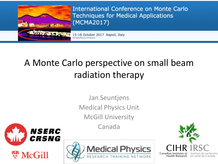 a monte carlo perspective on small beam