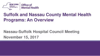 Programs: An Overview  Nassau-Suffolk Hospital Council Meeting  November 15, 2017  2  Introduction