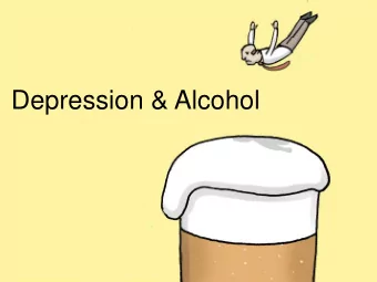 Depression &amp; Alcohol  Black Dog Institute  Mission: To advance the understanding and management