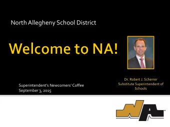 North Allegheny School District  Dr. Robert J. Scherrer  Substitute Superintendent of