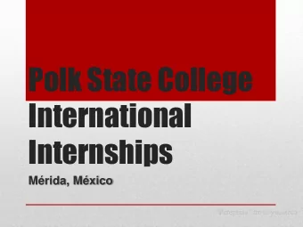 Polk State College  International  Internships  Mrida, Mxico  Peregrina  trova yucateca