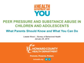 PEER PRESSURE AND SUBSTANCE ABUSE IN  A Long Subtitle Goes Here  CHILDREN AND ADOLESCENTS  What