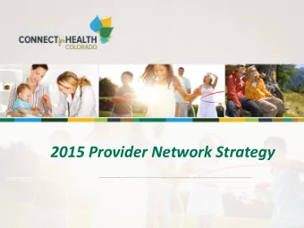 2015 Provider Network Strategy  Accessing the Provider Network Template  C4HCO Shopping Page  Rocky